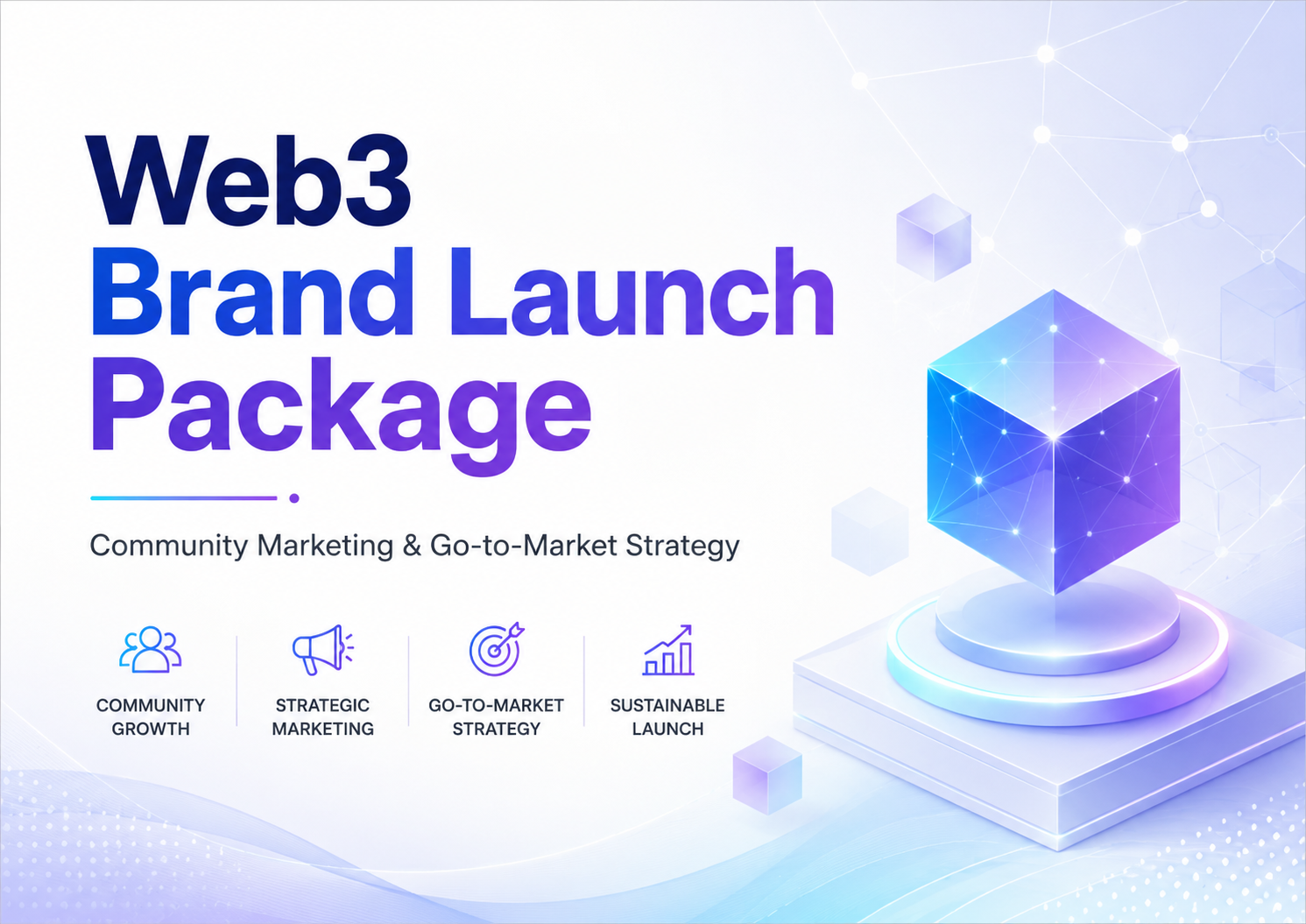 Web3 Brand Launch Package – Community Marketing & Go-to-Market Strategy